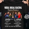 Nhra Drag Racing Force family 1990 2025 thank you for the memories signatures shirt mz
