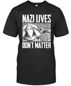 Nazi Lives Don't Matter