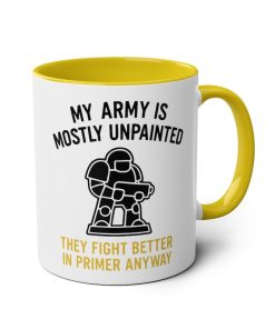 War Gamer Mug My Army Is Mostly Unpainted